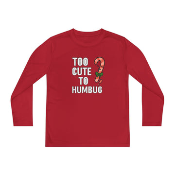Too Cute To Humbug Kids Long Sleeve Holiday Tee