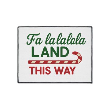 Fa La La Land This Way Christmas Doormat – Funny Holiday Welcome Mat